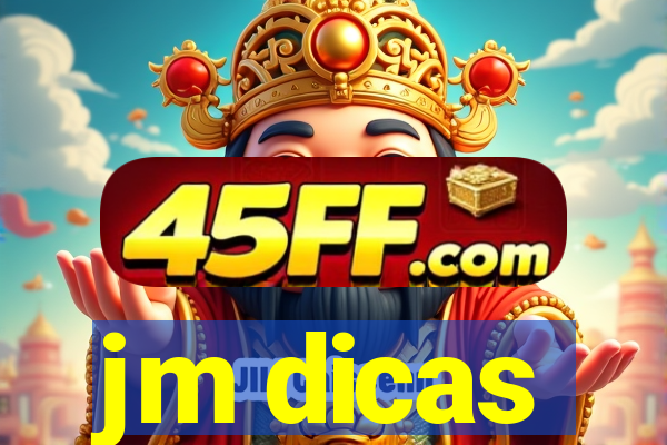 jm dicas
